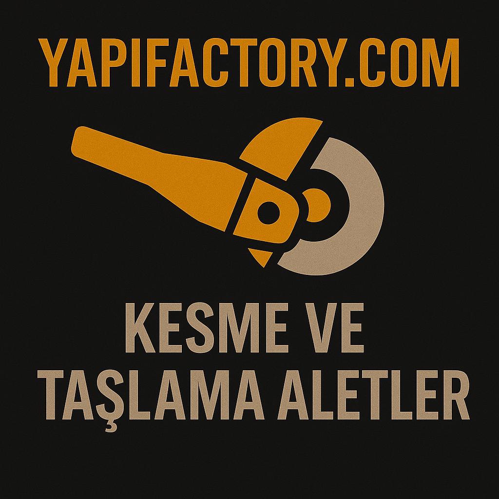 Kesme ve Taşlama Aletleri